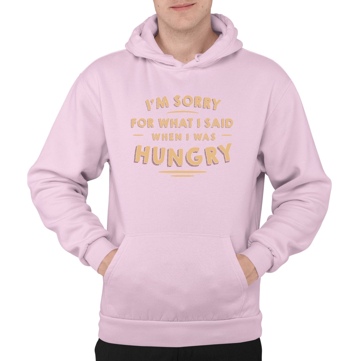 I'm Sorry I Was Hungry Mens Pullover Hoodie