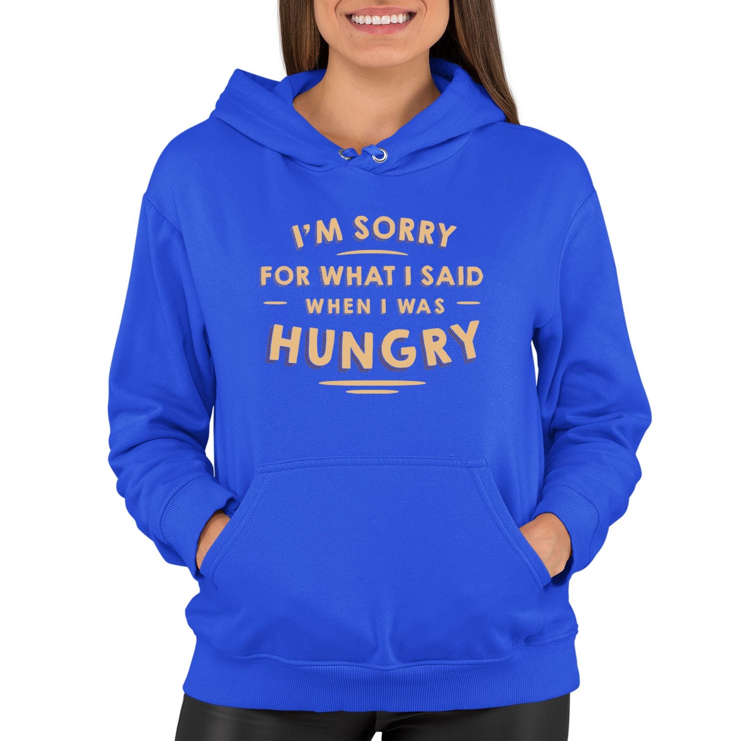 I'm Sorry I Was Hungry Womens Pullover Hoodie