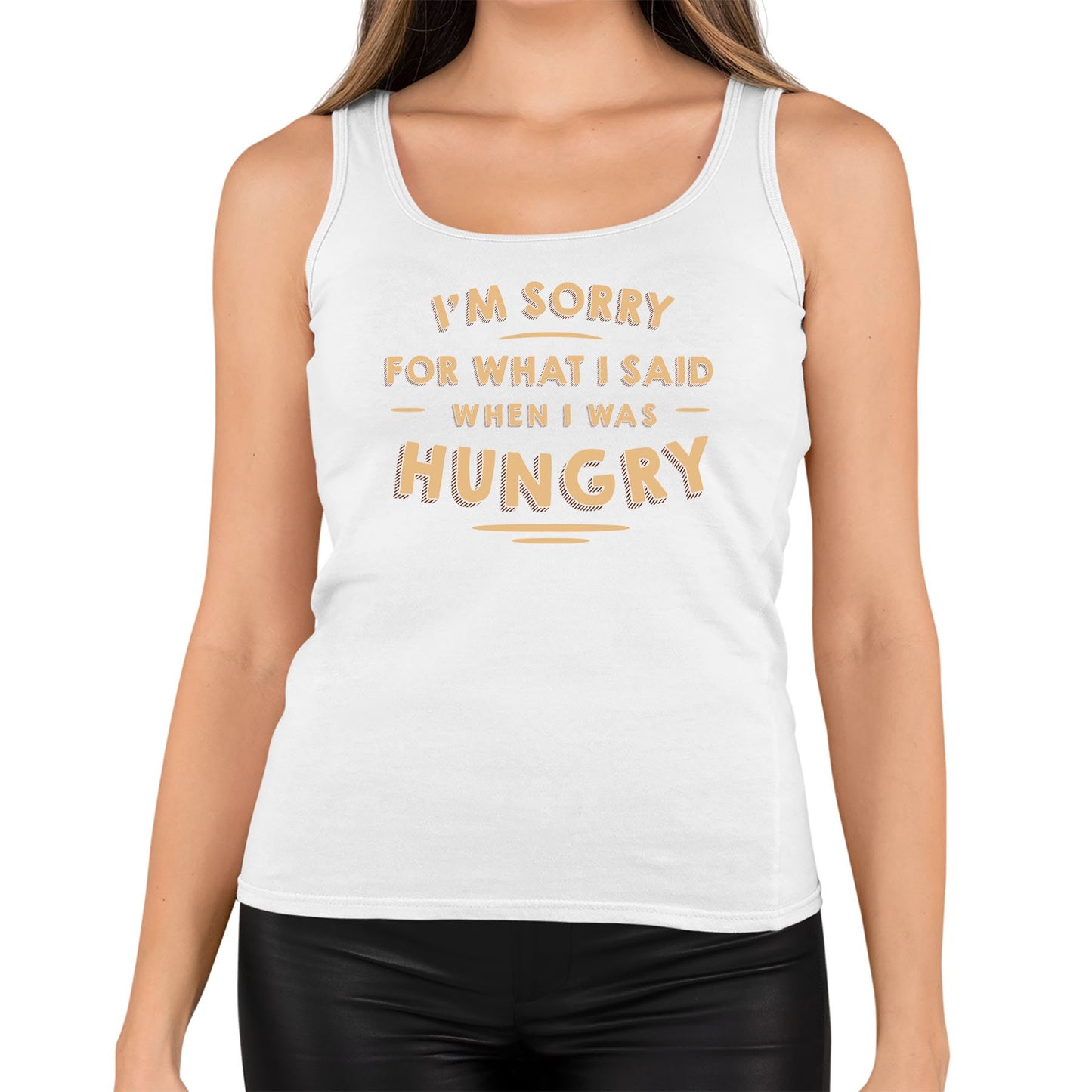 I'm Sorry I Was Hungry Womens Vest