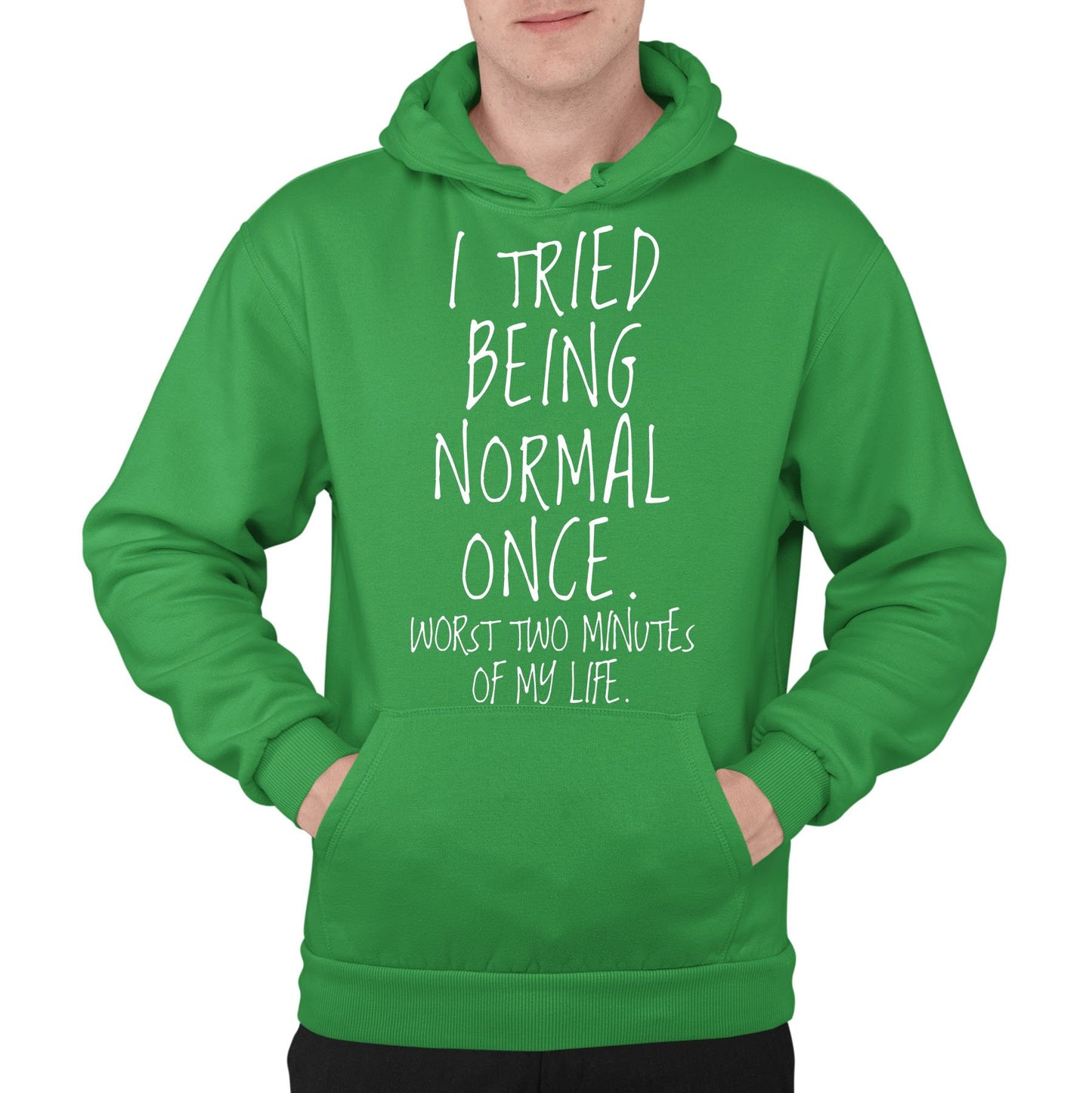 I Tried Being Normal Once Mens Pullover Hoodie