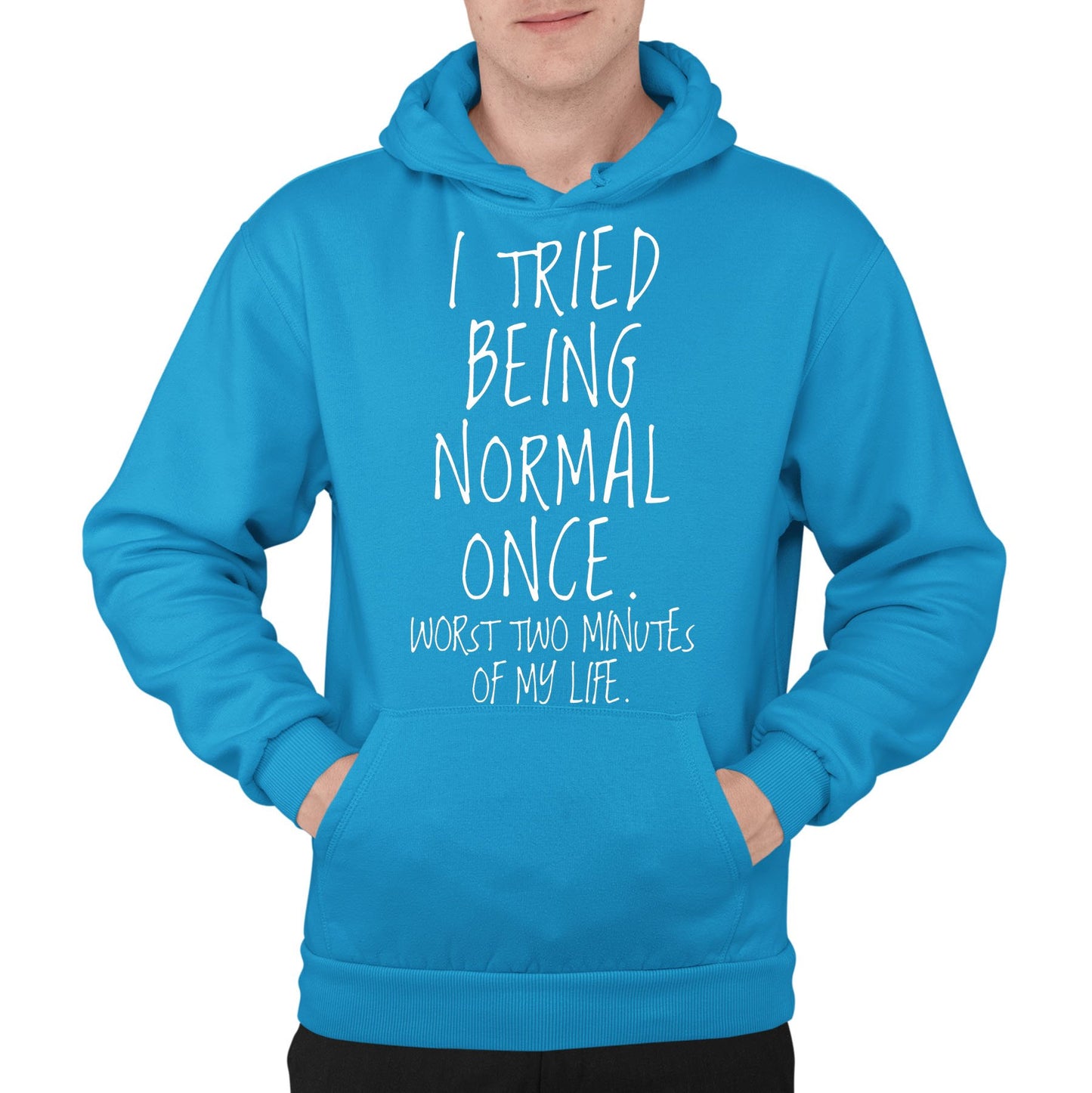 I Tried Being Normal Once Mens Pullover Hoodie