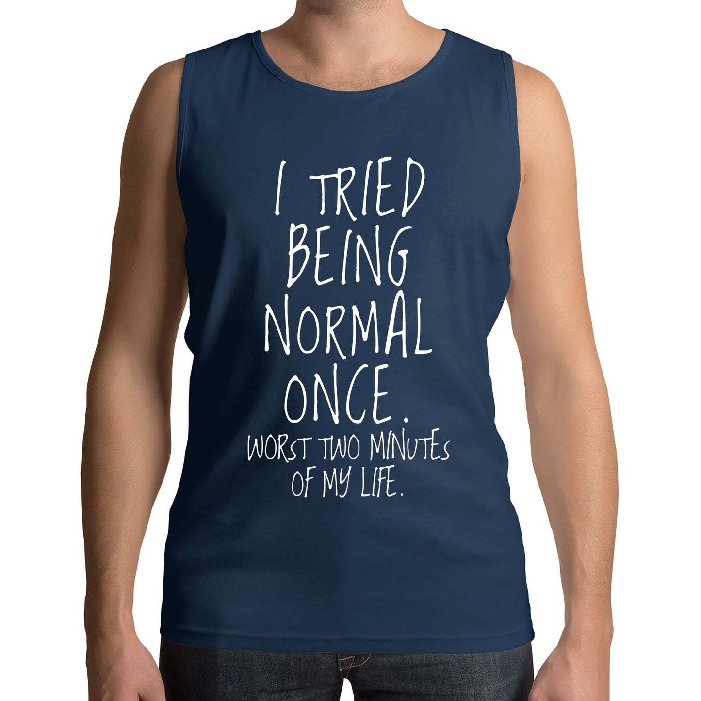 I Tried Being Normal Once Mens Vest