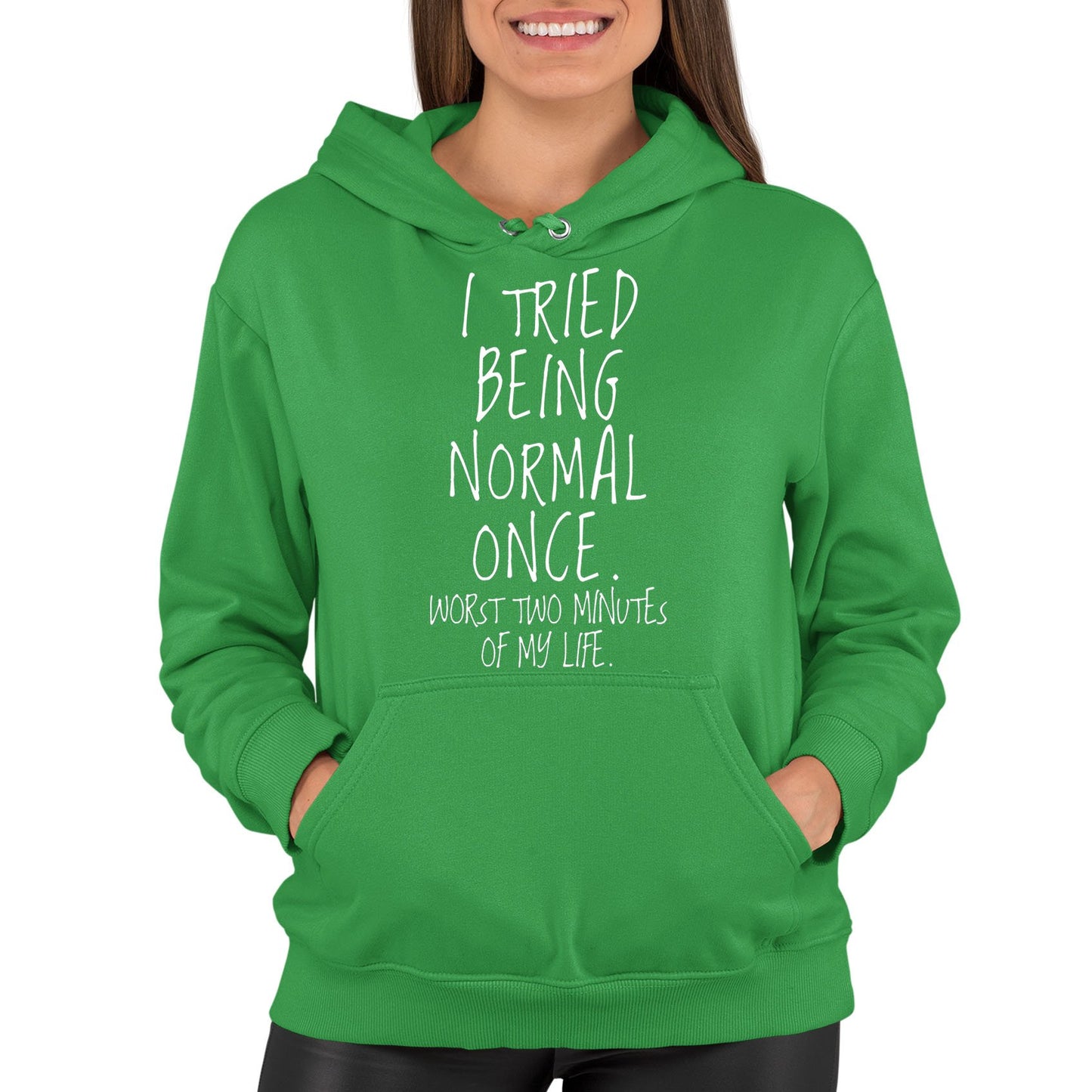 I Tried Being Normal Once Womens Pullover Hoodie