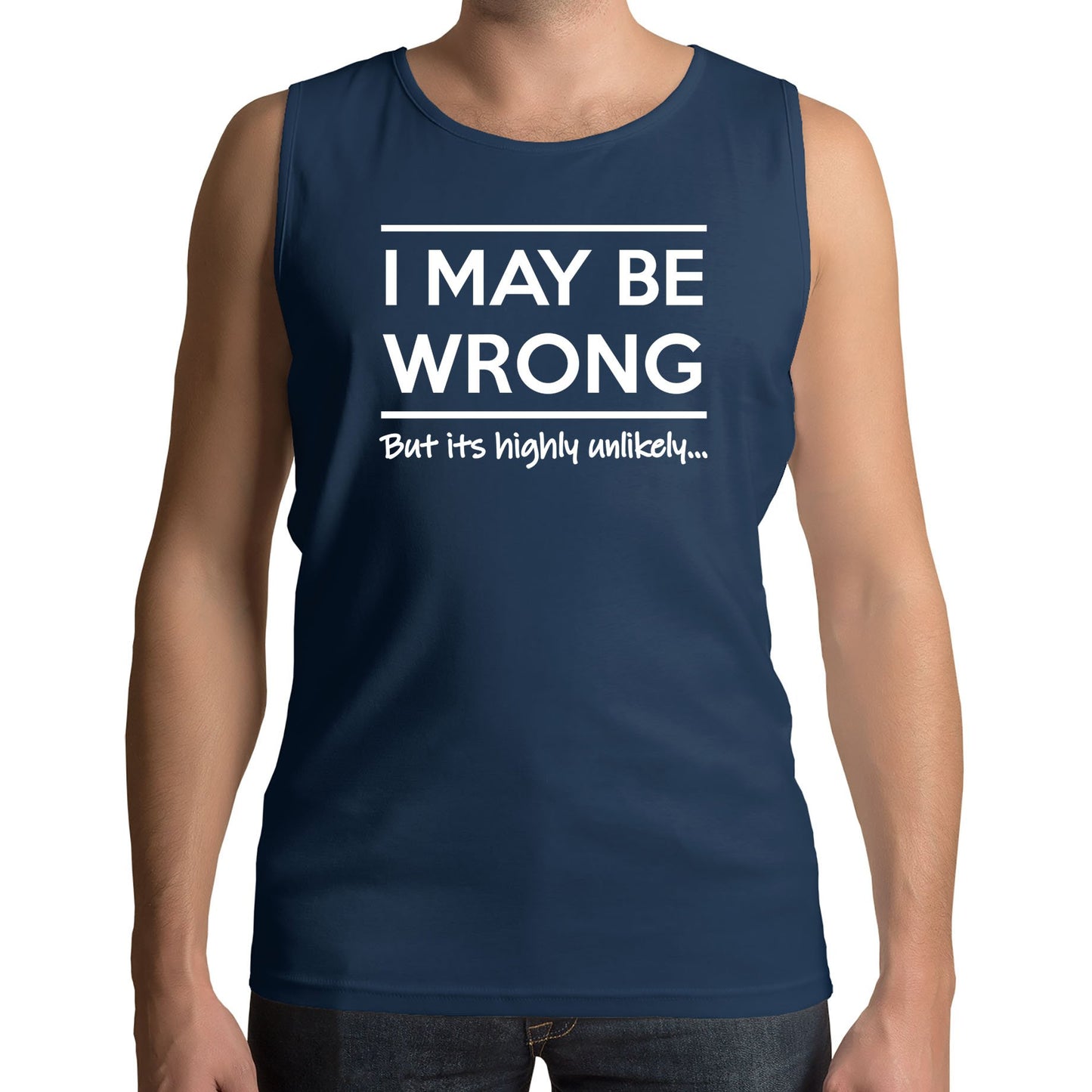 I May Be Wrong Mens Vest