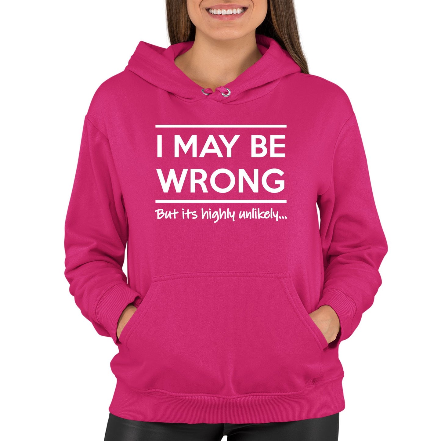 I May Be Wrong Womens Pullover Hoodie