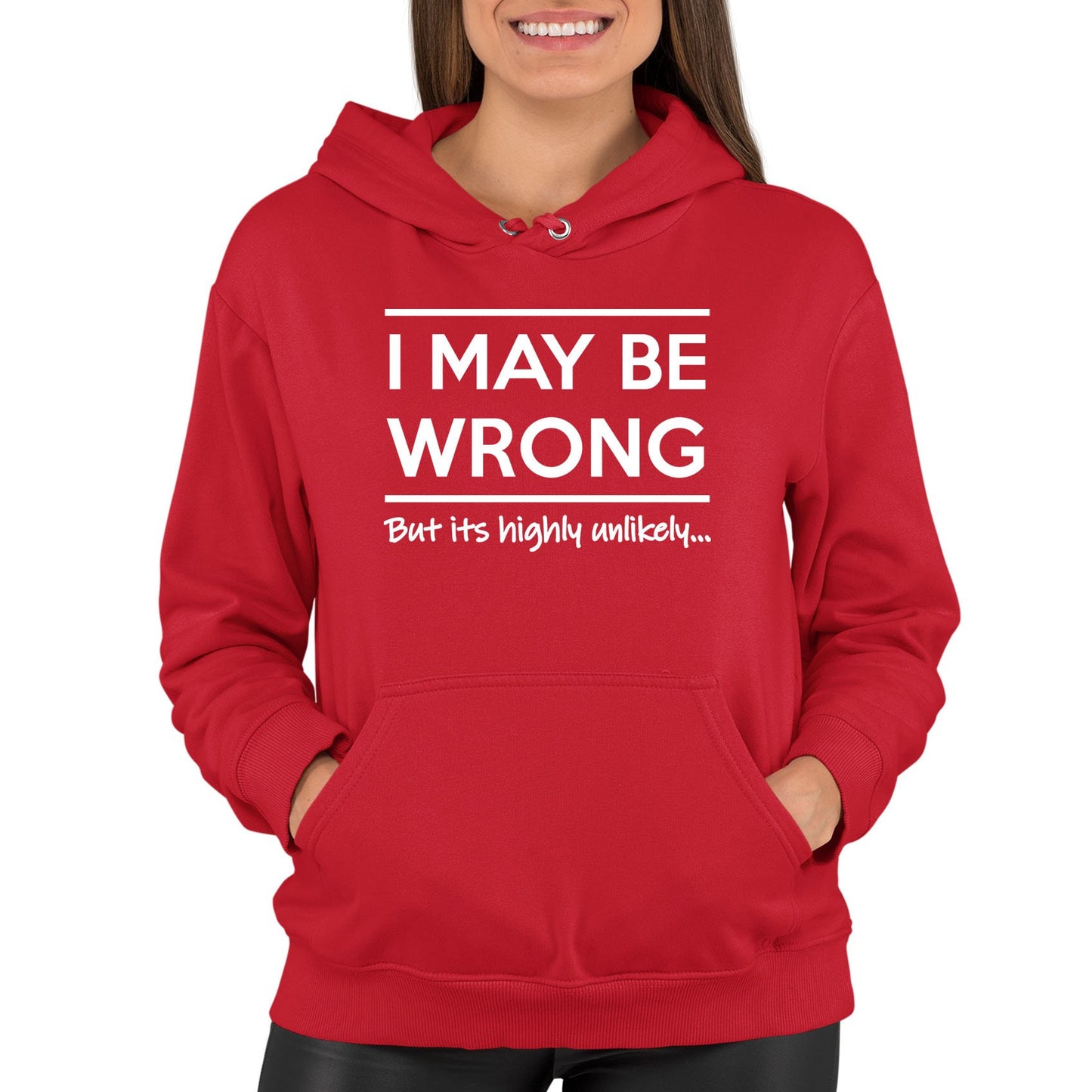 I May Be Wrong Womens Pullover Hoodie