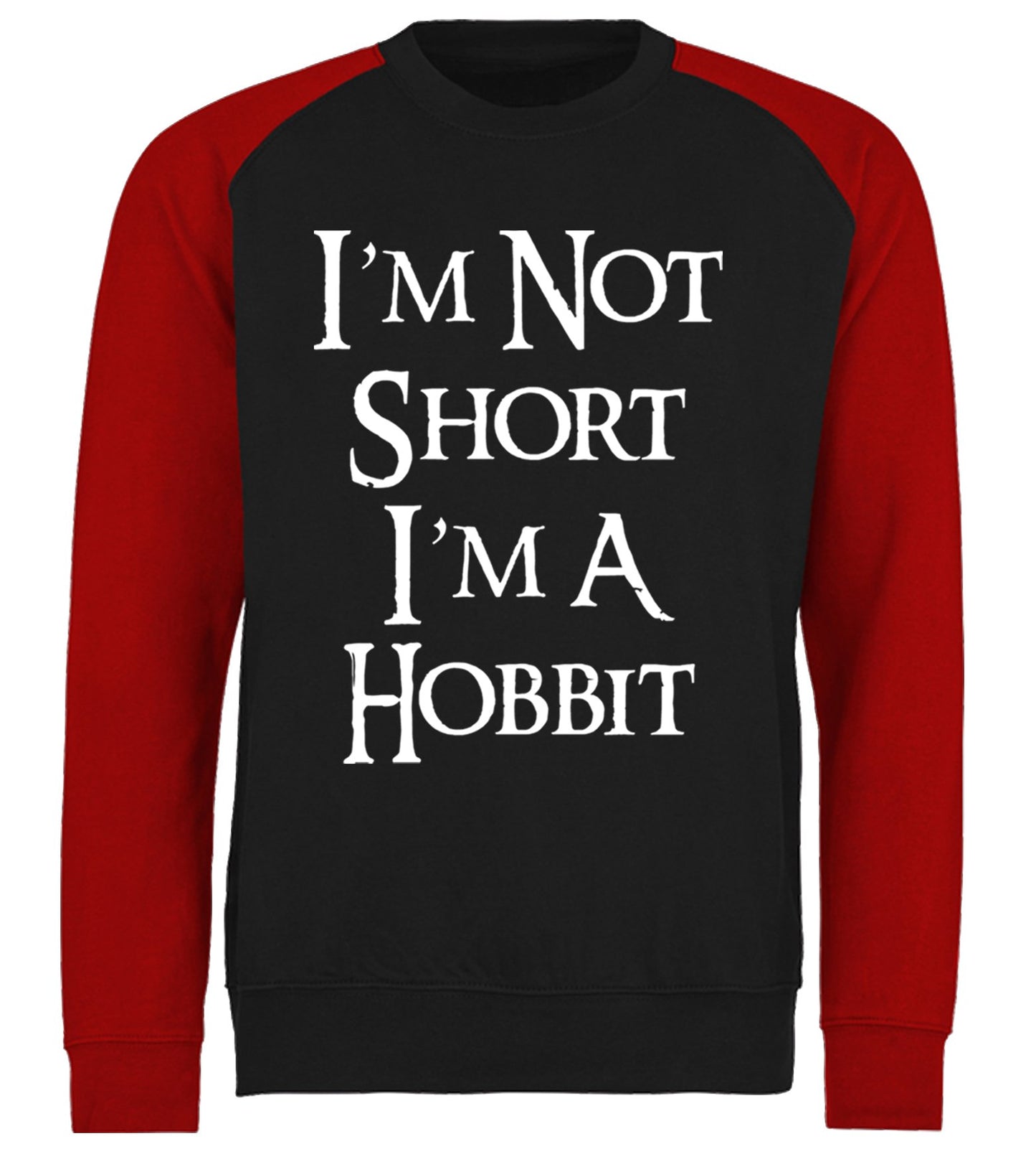 I'm Not Short I'm A Hobbit Baseball Sweatshirt