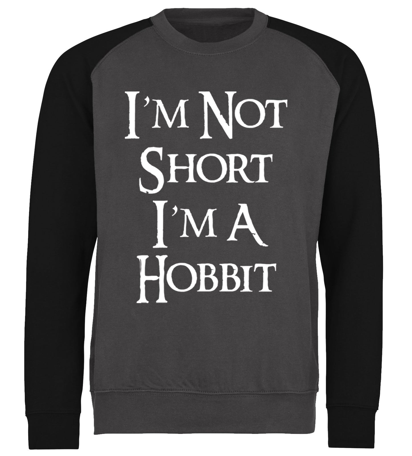 I'm Not Short I'm A Hobbit Baseball Sweatshirt