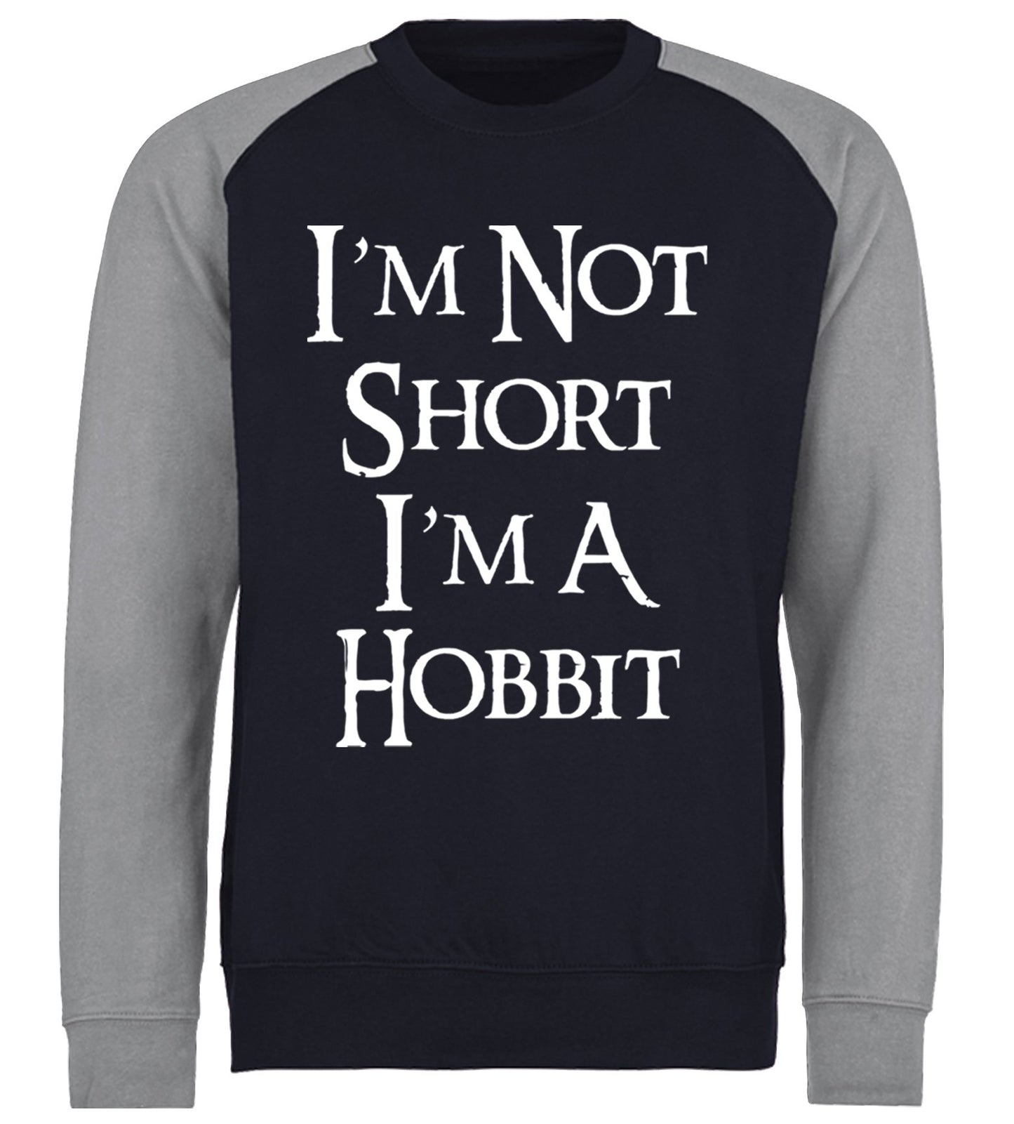 I'm Not Short I'm A Hobbit Baseball Sweatshirt