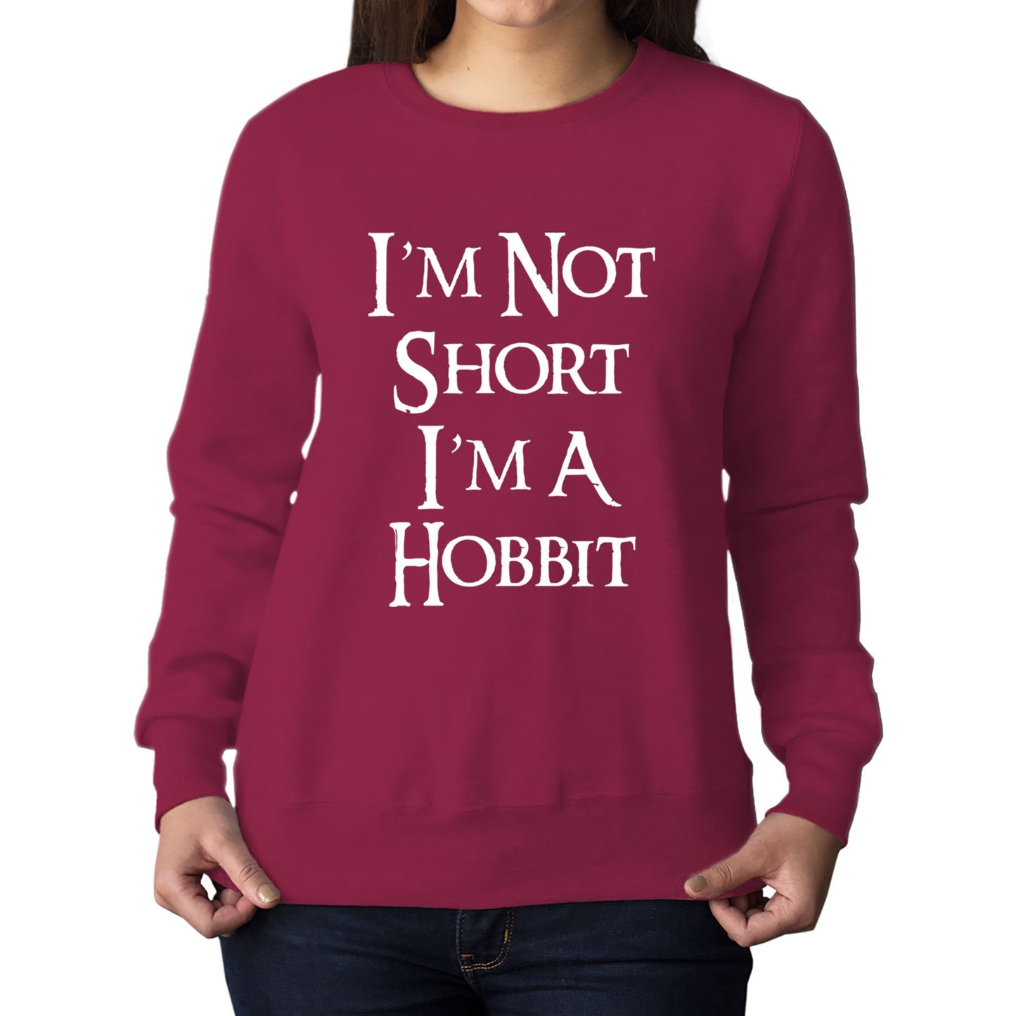 I'm Not Short I'm A Hobbit Womens Sweatshirt