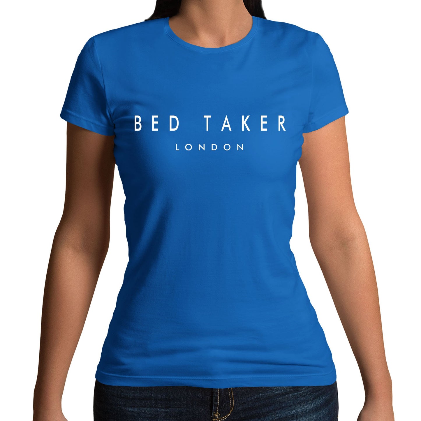 Bed Taker Womens T-shirt