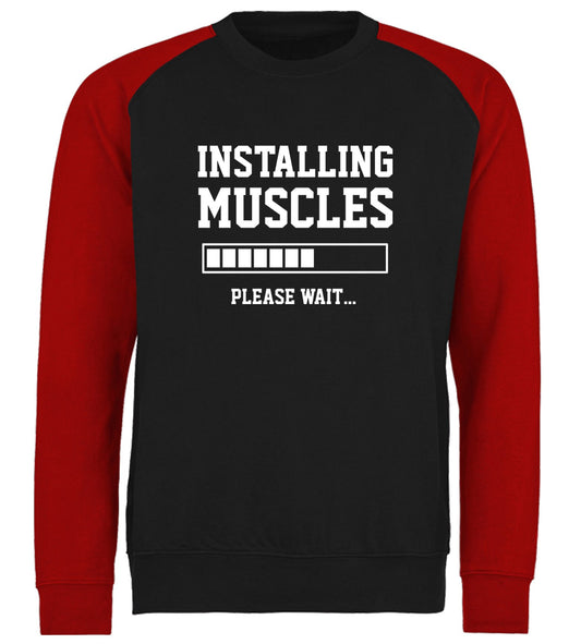 Installing Muscles Baseball Sweatshirt