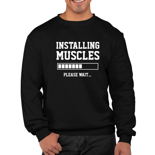 Installing Muscles Mens Sweatshirt