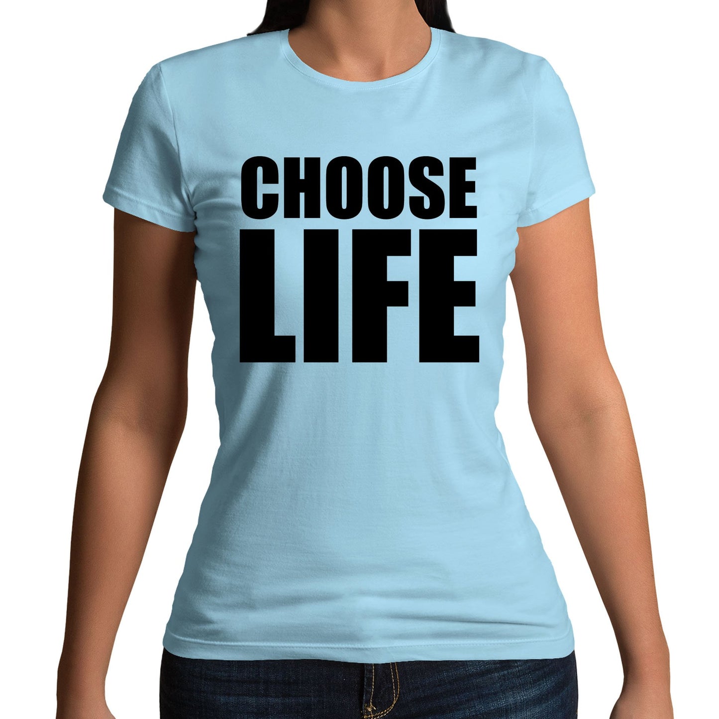 Choose Life Womens T-shirt