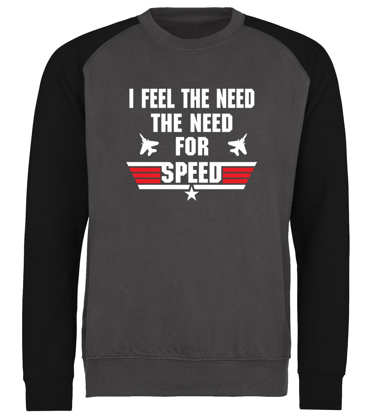 Feel The Need For Speed Baseball Sweatshirt