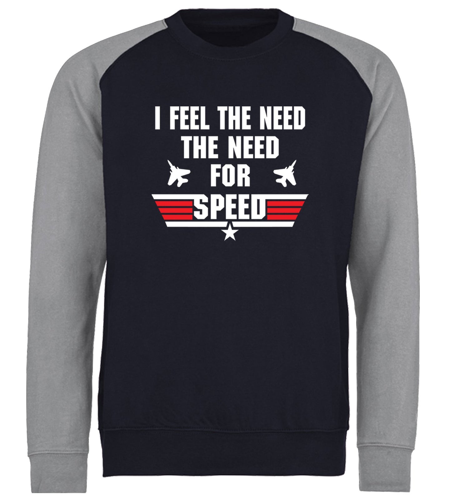 Feel The Need For Speed Baseball Sweatshirt